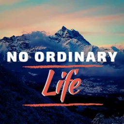 No Ordinary Life Podcast artwork