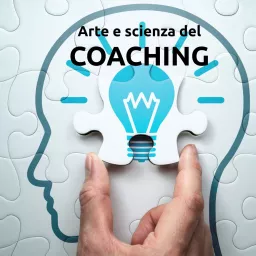 Arte e scienza del Coaching Podcast artwork