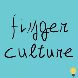 Finger Culture Podcast artwork