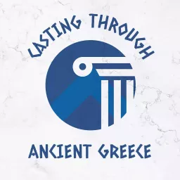 Casting Through Ancient Greece Podcast artwork