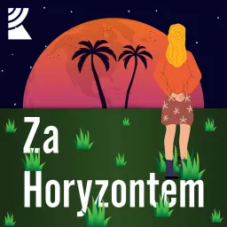 Za horyzontem | Radio Katowice Podcast artwork