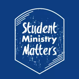 Student Ministry Matters Podcast artwork