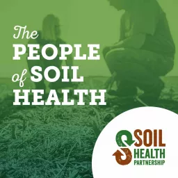 The People of Soil Health Podcast artwork