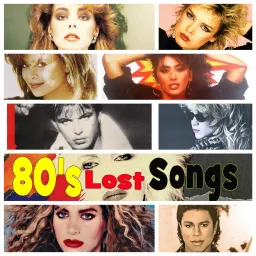 80's Lost Songs Podcast artwork