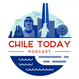 Chile Today Podcast artwork