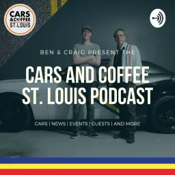 Cars and Coffee St. Louis Podcast