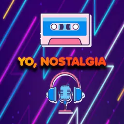 Yo, Nostalgia Podcast artwork