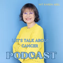 Let’s talk about cancer Podcast