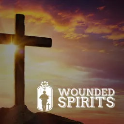 Help for Wounded Spirits Podcast artwork