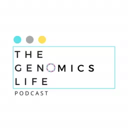 The Genomics Life Podcast artwork