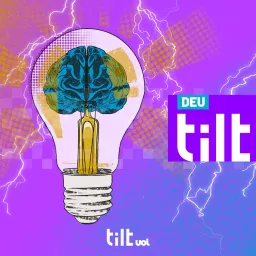 Deu Tilt • Podcast Addict
