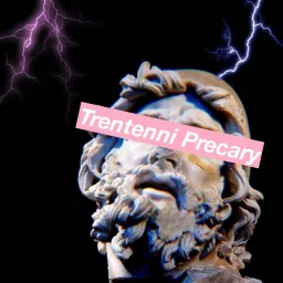 Trentenni Precary Podcast artwork