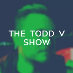 The Todd V Show Podcast artwork