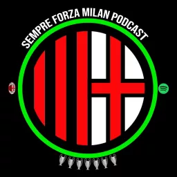 Sempre Forza Milan Podcast artwork