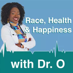 Race, Health & Happiness Podcast artwork