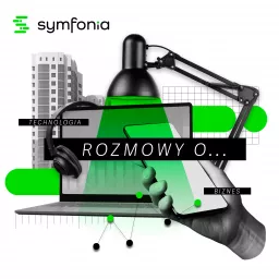 Symfonia #GotowiNaZmiany | Rozmowy o…