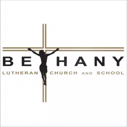 The Bethany Lutheran Naperville Podcast artwork