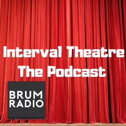 Interval Theatre The Podcast artwork