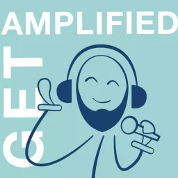 Get Amplified Podcast artwork