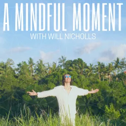 A Mindful Moment Podcast artwork