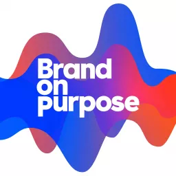 Brand on Purpose Podcast artwork