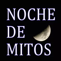 Podcast de Noche de Mitos