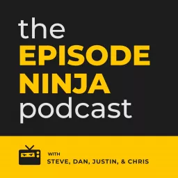 The Episode Ninja Podcast artwork