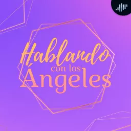 Hablando con los Ángeles | PIA Podcast artwork
