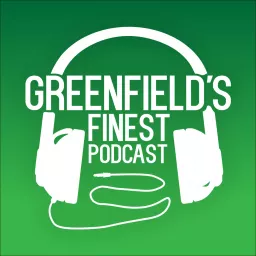 Greenfield’s Finest Podcast artwork