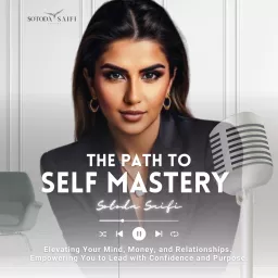 THE SELF MASTERY PODCAST