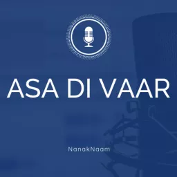 Asa Di Vaar by Nanak Naam - English summary, (translation, explanation and meaning)