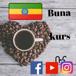 Amharic Music Buna Kurs Podcast artwork