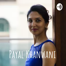 Payal Khanwani Podcast artwork