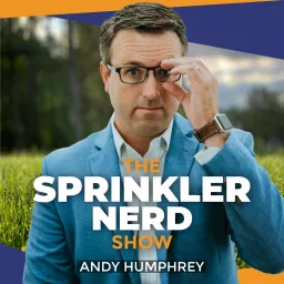The Sprinkler Nerd Show Podcast artwork