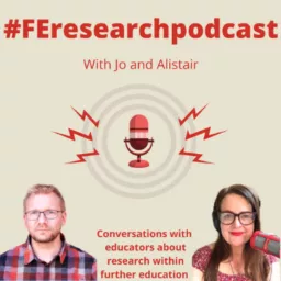 The FE Research Podcast with Jo and Alistair artwork