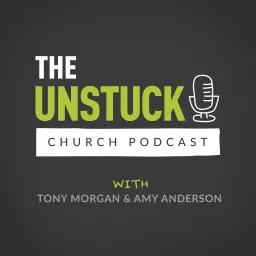 The Unstuck Church Podcast with Amy Anderson