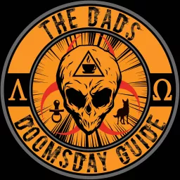 The Dad's Doomsday Guide Podcast artwork
