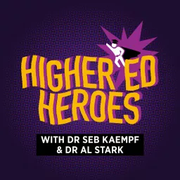 Higher Ed Heroes Podcast artwork
