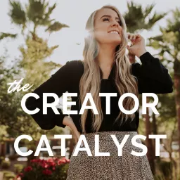 The Creator Catalyst Podcast artwork