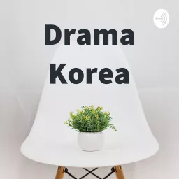 Drama Korea Podcast artwork
