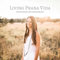 Living Prana Vida Podcast artwork