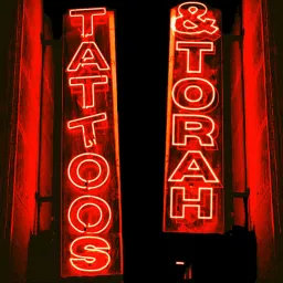 Tattoos and Torah Podcast artwork