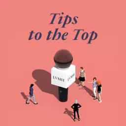 Tips to the Top Podcast artwork