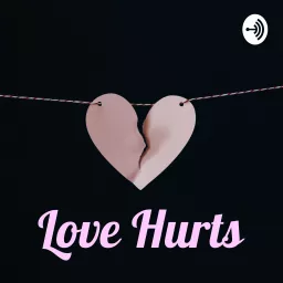 Love Hurts Podcast artwork