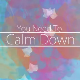 Calm Down :Relax and Meditate