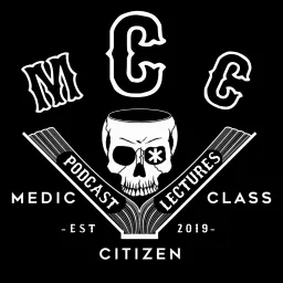 Medic Class Citizen Podcast artwork