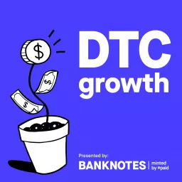 DTC Growth Show Podcast artwork
