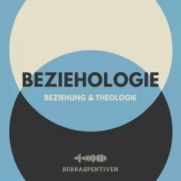 BEZIEHOLOGIE - Beziehung und Theologie