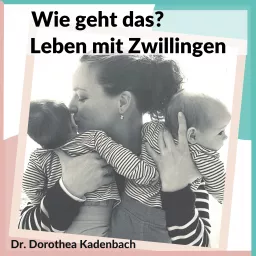 Wie geht das? Leben mit Zwillingen