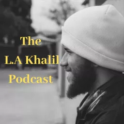 The L.A Khalil Podcast artwork